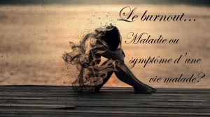 burnout maladie ou symptome